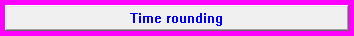 1. Time rounding