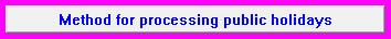 3. Method for processing public holidays