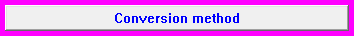 5. Conversion method