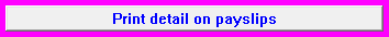5. Print detail on payslips