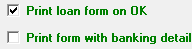 16. Print loan form with(out) banking details