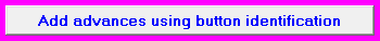 3. Add advances using button identification