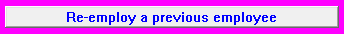 3. Re-employ a previous employee