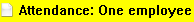 2. Attendance: One employee