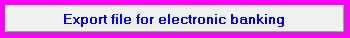 4. Export file for electronic banking