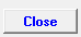 8. Close