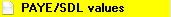 3. PAYE/SDL values