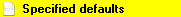 5. Specified defaults