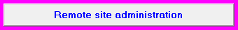 5. Remote site administration