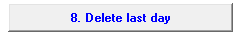 13. 8. Delete last day