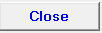 10. Close