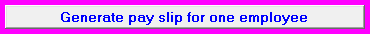 1. Generate pay slip for one employee