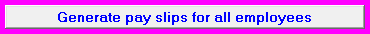 3. Generate pay slips for all employees