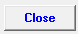 6. Close