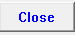 9. Close