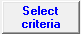 10. Select criteria