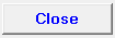 5. Close