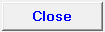 6. Close