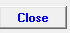 9. Close