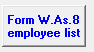 19. Form W.As.8 employee list