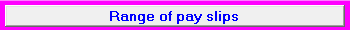 1. Range of pay slips