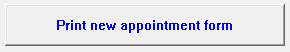 3. Print new appointment form