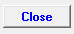 8. Close