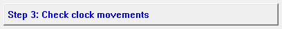 3. Step 3: Check clock movements