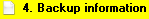 4. Backup information
