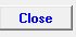 6. Close