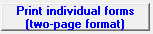 1. Print individual forms (two-page format)