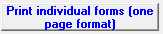 2. Print individual forms (one page format)