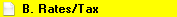 11. B. Rates/Tax