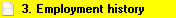 3. 3. Employment history